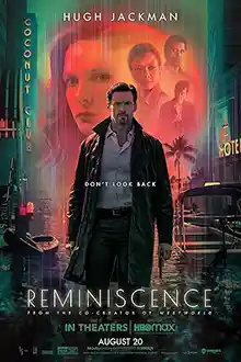 Reminiscence (2021) เรมินิสเซนซ์ ล้วงอดีตรำลึกเวลา